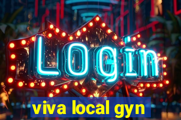 viva local gyn