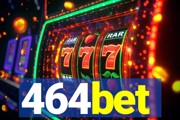 464bet