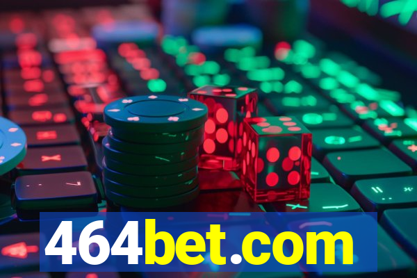 464bet.com