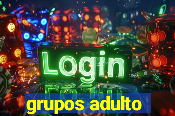 grupos adulto