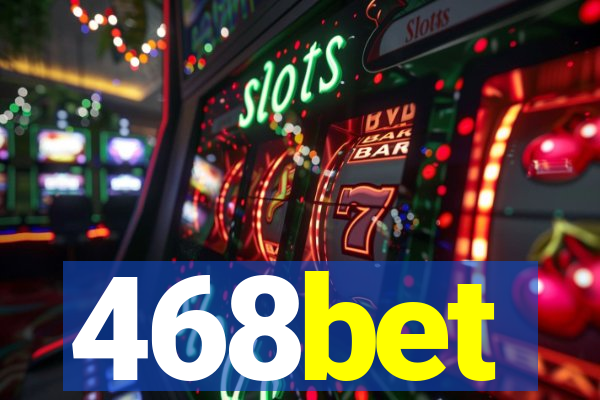 468bet