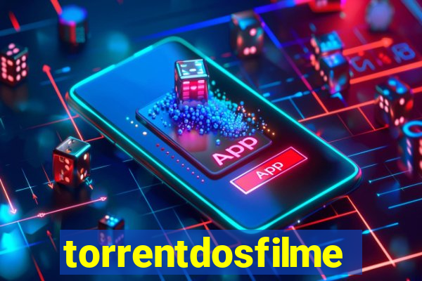 torrentdosfilmeshd