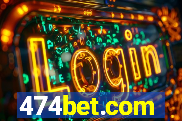 474bet.com