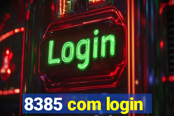 8385 com login