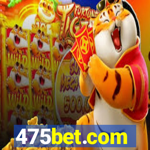 475bet.com