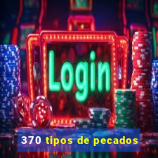 370 tipos de pecados