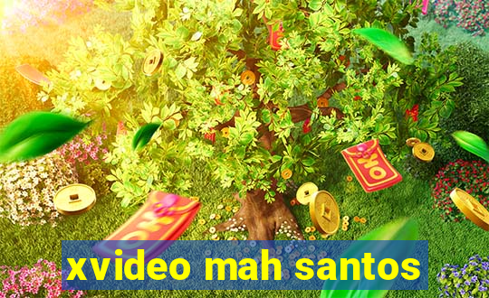 xvideo mah santos