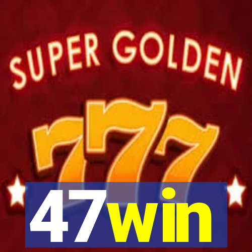 47win