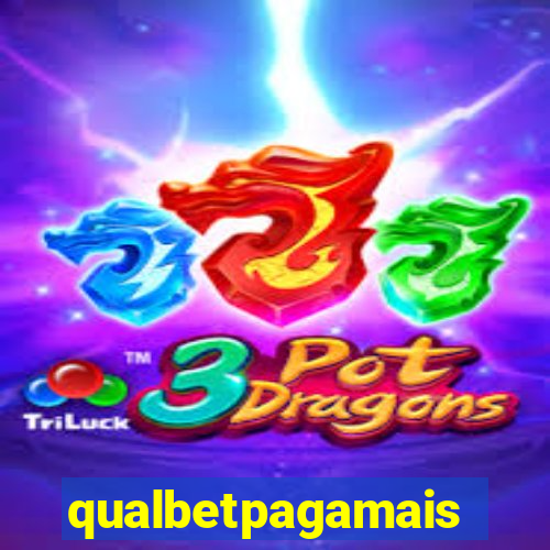 qualbetpagamais