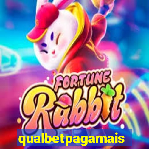 qualbetpagamais