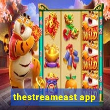 thestreameast app