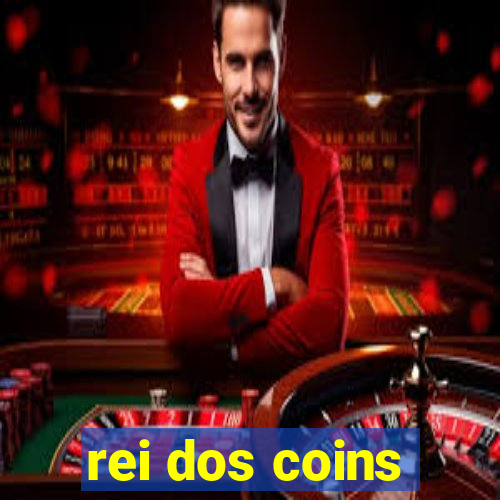 rei dos coins