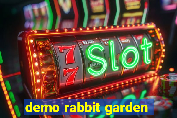 demo rabbit garden