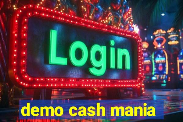 demo cash mania