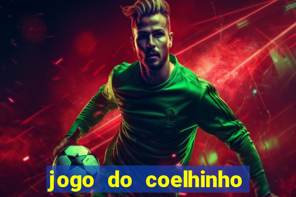 jogo do coelhinho de ganhar dinheiro