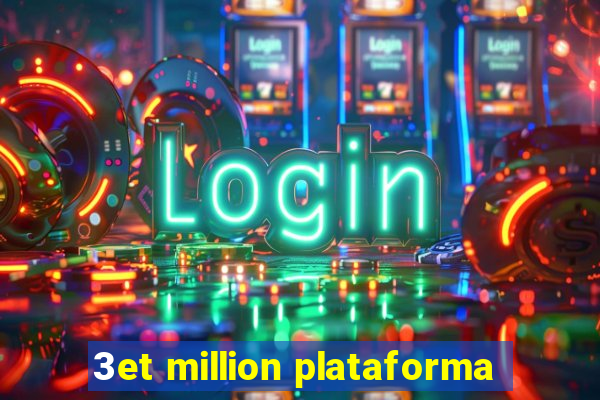 3et million plataforma