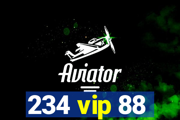 234 vip 88