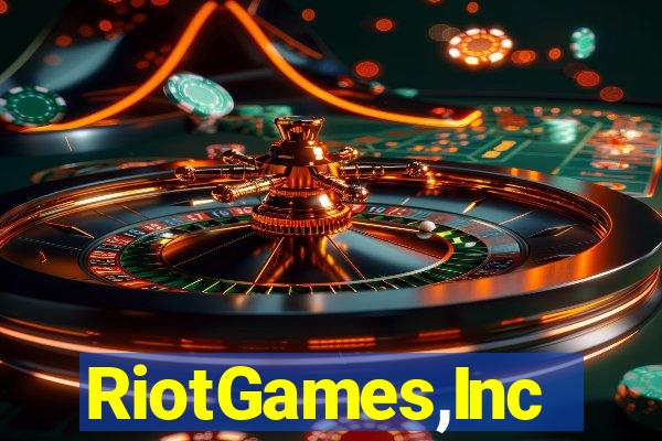 RiotGames,Inc