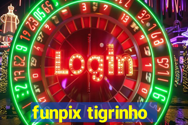 funpix tigrinho