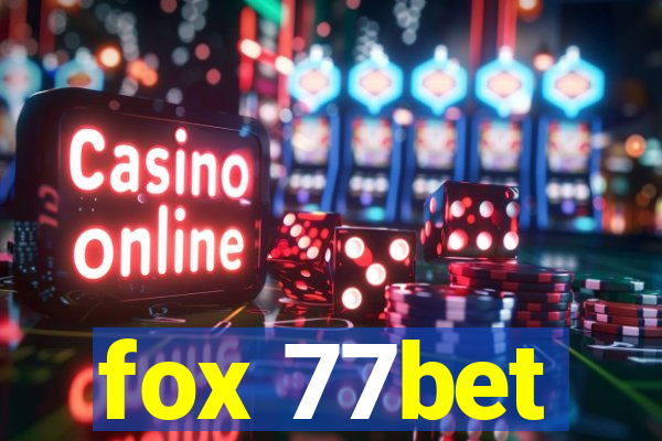 fox 77bet