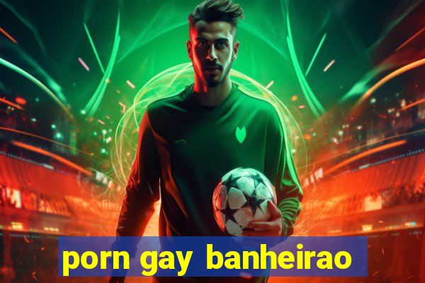 porn gay banheirao