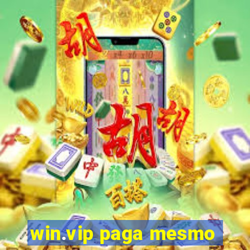 win.vip paga mesmo