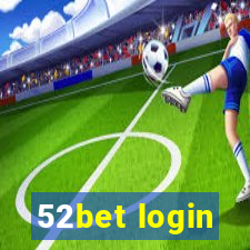 52bet login