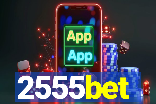 2555bet