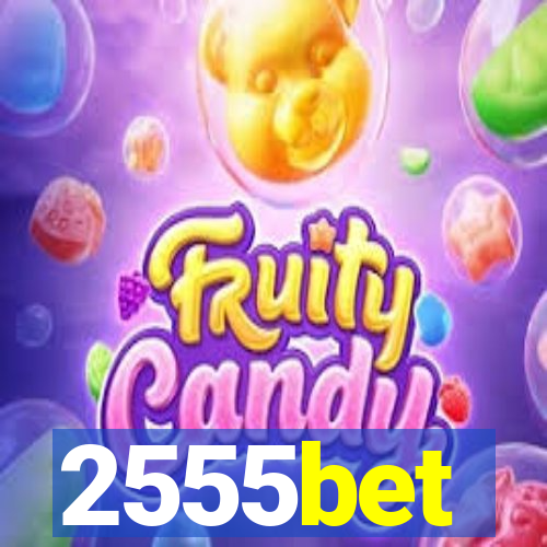 2555bet