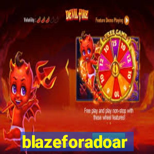 blazeforadoar