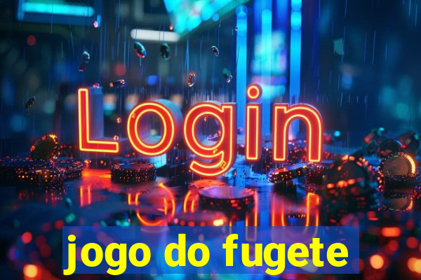 jogo do fugete