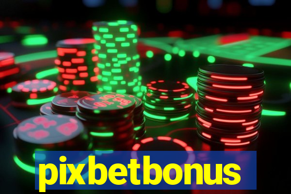 pixbetbonus