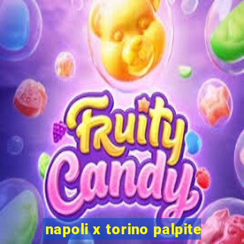 napoli x torino palpite