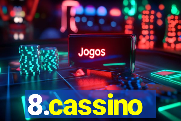 8.cassino