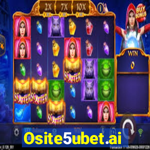 Osite5ubet.ai