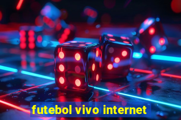 futebol vivo internet