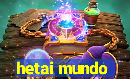 hetai mundo