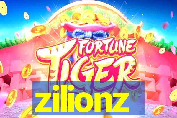 zilionz