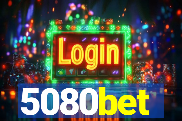 5080bet