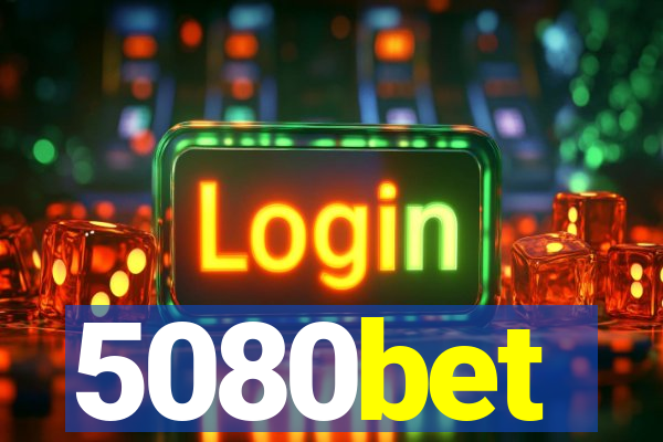 5080bet