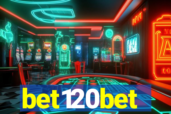 bet120bet