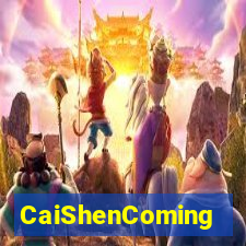 CaiShenComing