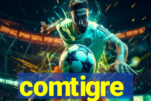 comtigre