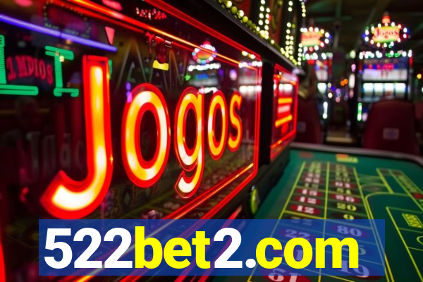 522bet2.com