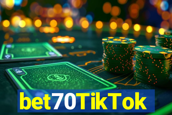 bet70TikTok