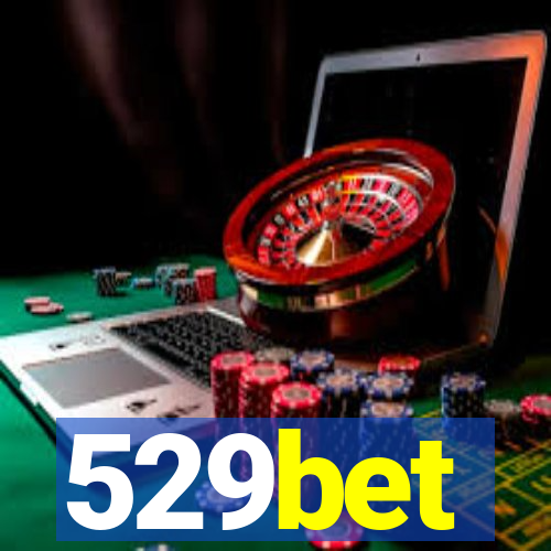 529bet