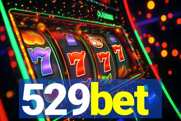 529bet