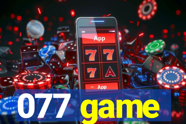 077 game