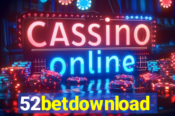 52betdownload