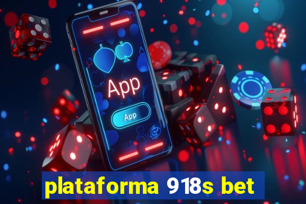 plataforma 918s bet